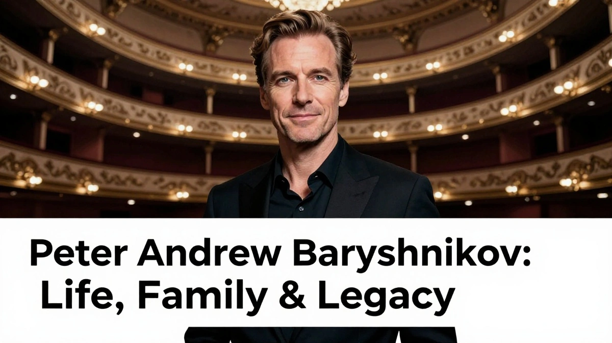 Peter Andrew Baryshnikov portrait-style image representing his family legacy, artistic background, and private life
